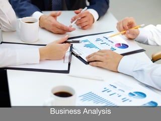 Business Analysis
 
