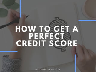 How to Get a Perfect Credit Score