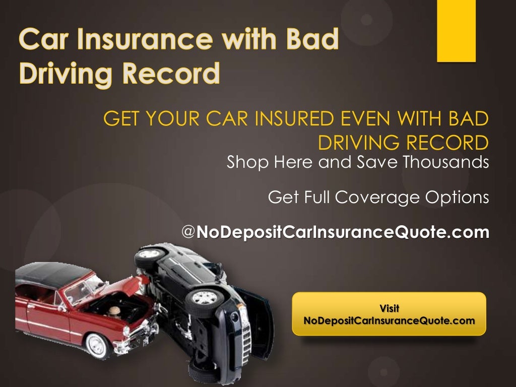How to Get Auto Insurance with Bad Driving Record with Full Coverage
