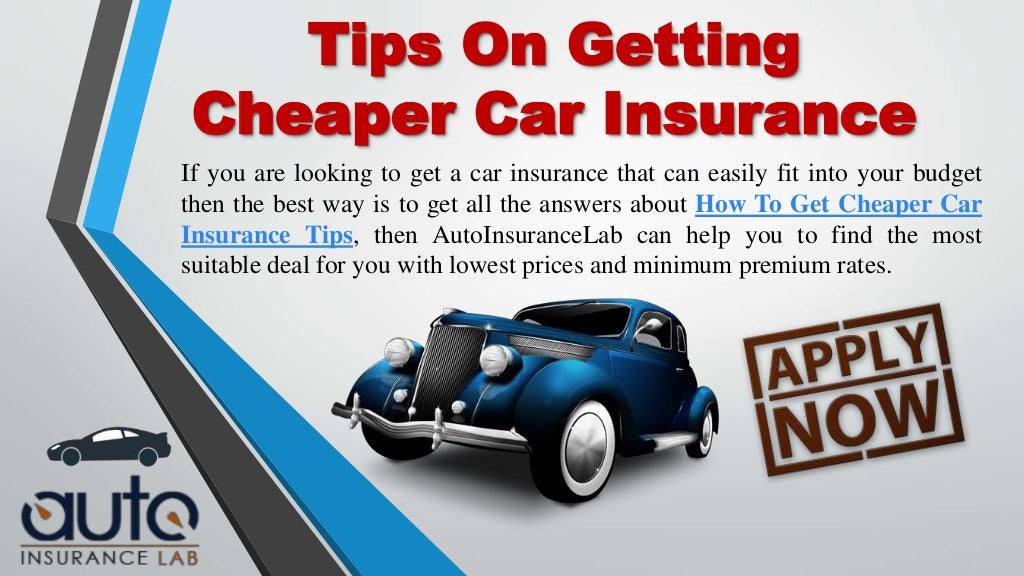 How To Get Cheaper Car Insurance Tips With Best Coverage