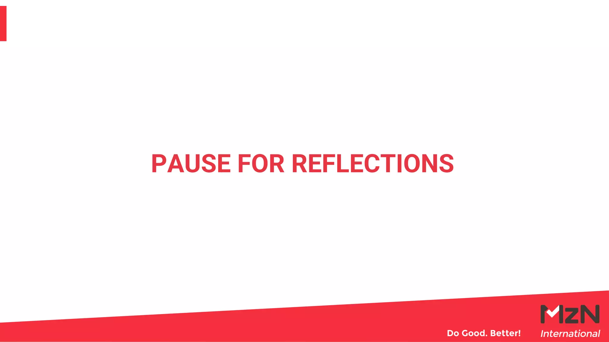 PAUSE FOR REFLECTIONS
 