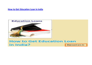 How to Get Education Loan in India
 