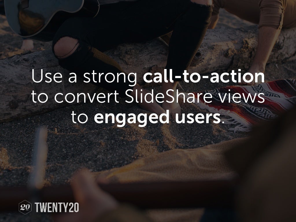Use a strong call to action to