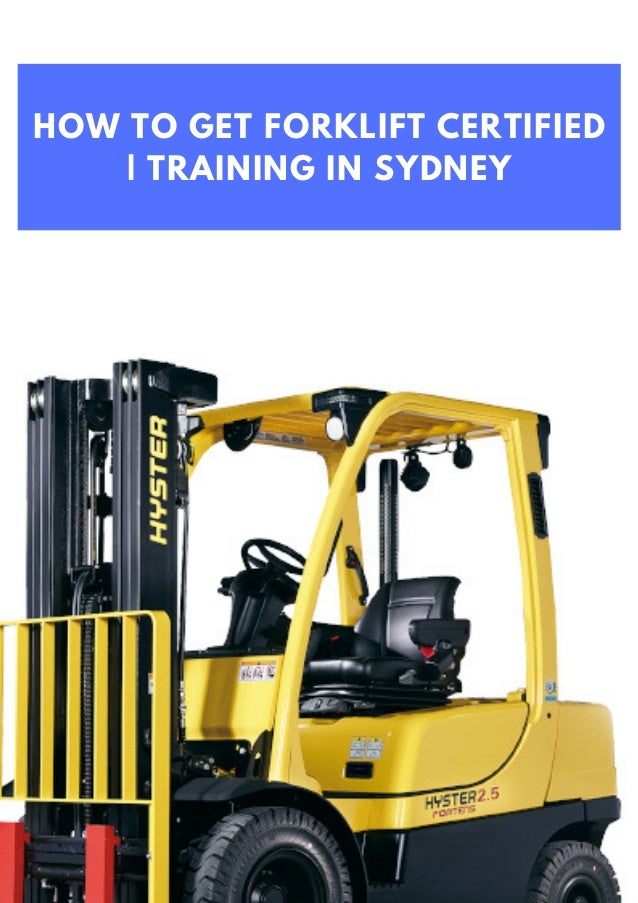 How To Get Forklift Certified Training In Sydney