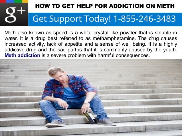 How To Help Detox Methemphatmine how to get help for addiction on meth How To Help Detox Methemphatmine how to get help for addiction on meth