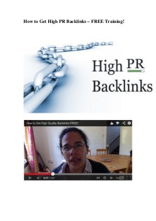 How to Get High PR Backlinks – FREE Training!
 