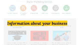 Information about your business
 