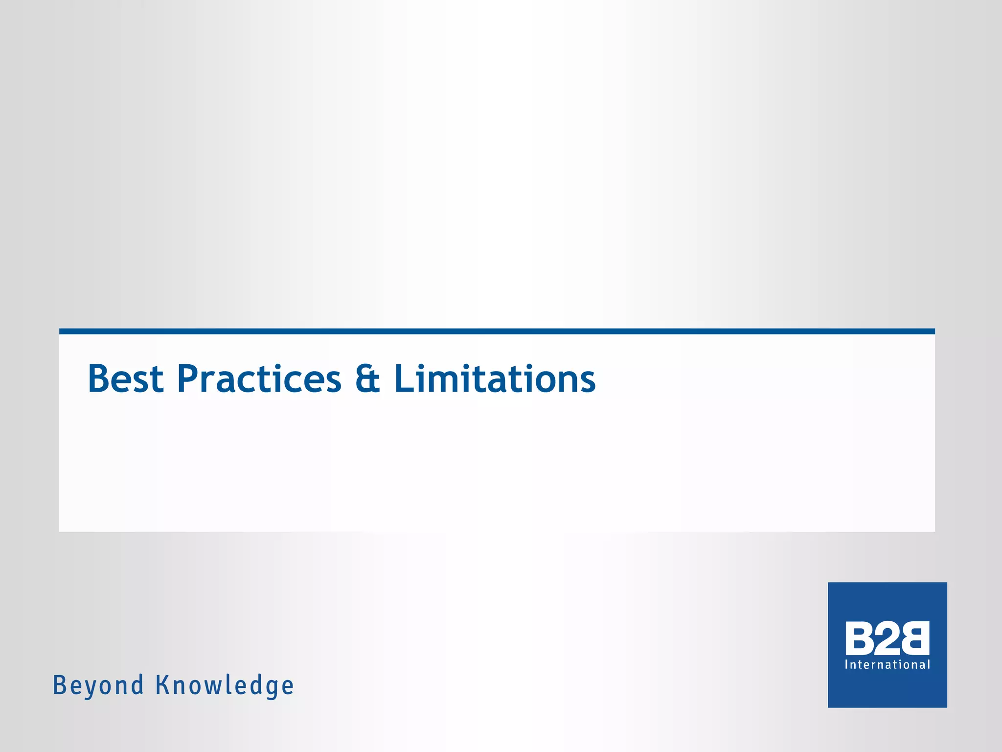Best Practices & Limitations

 