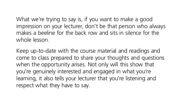 how to get in your lecturers good books why you want to be a lecturer