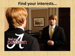 Find your interests…
 