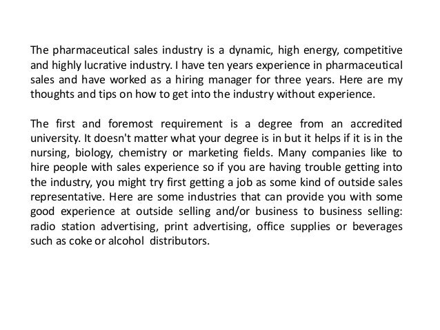 how to get into the pharmaceutical sales industry how to get into pharmaceutical sales without experience