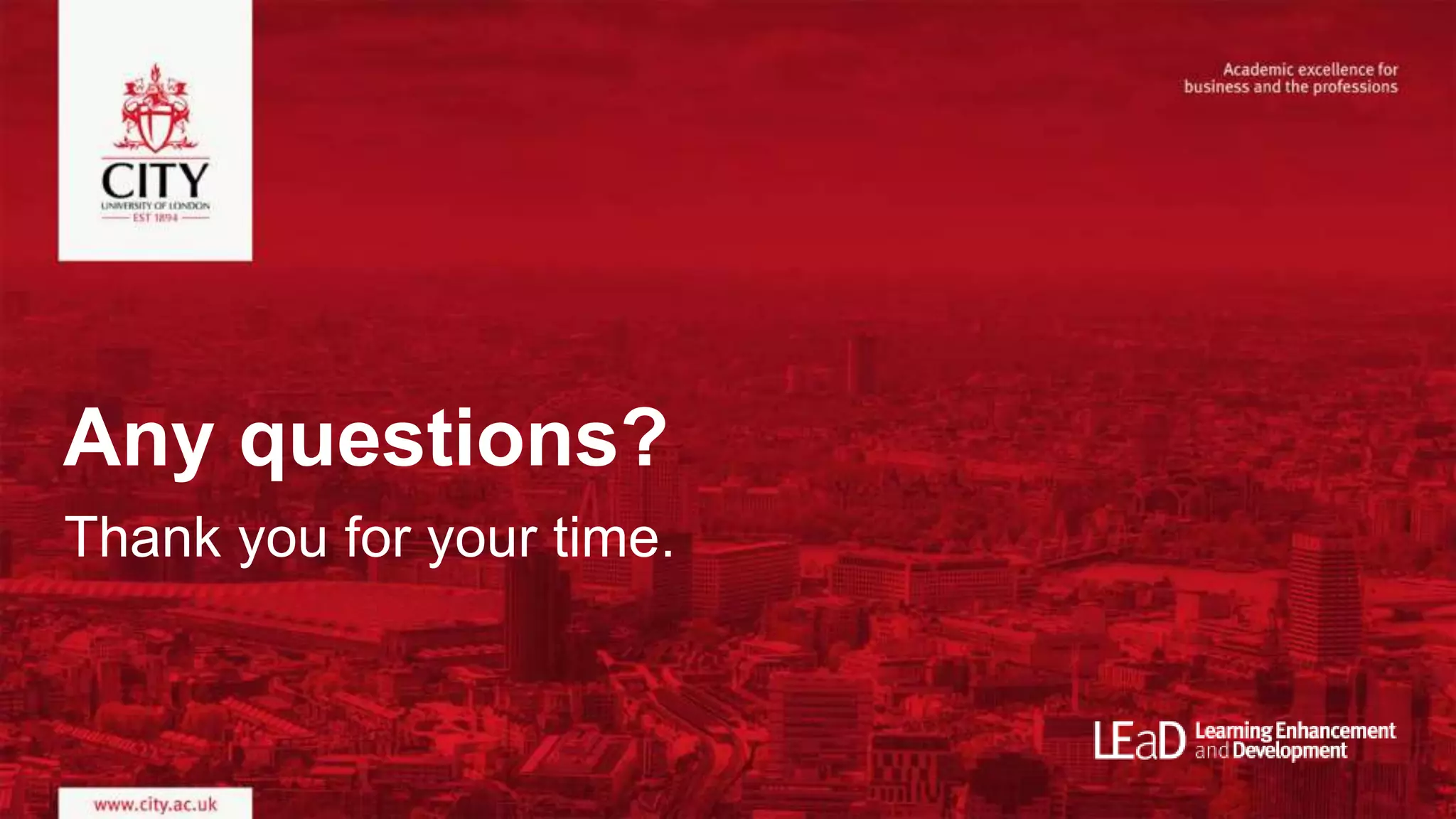 Any questions?
Thank you for your time.
 