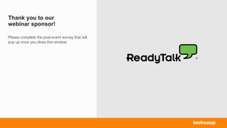 Thank you to our
webinar sponsor!
Please complete the post-event survey that will
pop up once you close this window.
 