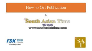 How to Get Publication
At
 