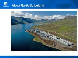 Alcoa Fjarðaál, Iceland
 