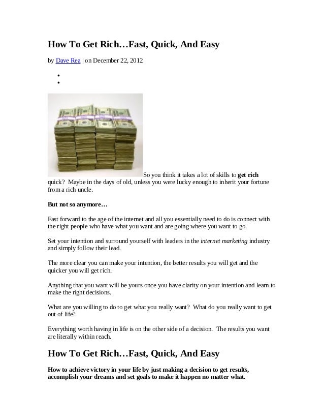 How to get rich...fast, quick, and easy