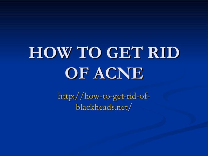 How to get rid of acne
