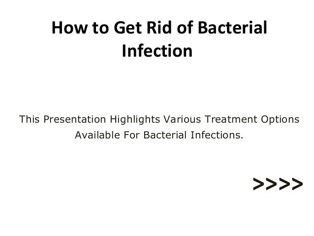 how to get rid of ear infection how to get rid of bacterial infections how to get rid of ear infection how to get rid of bacterial infections