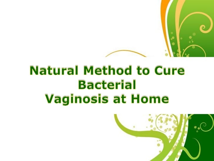 Natural Remedies For Bv Odor Natural Remedies For Bv Odor