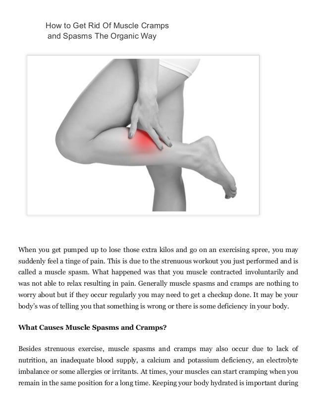 How to get rid of muscle cramps and spasms the organic way How to get rid of muscle cramps and spasms the organic way