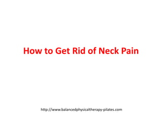 How to Get Rid of Neck Pain 