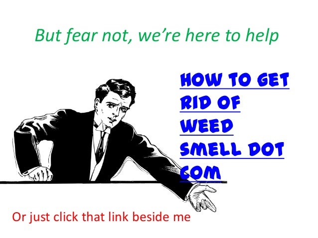 How to get rid of weed smell
