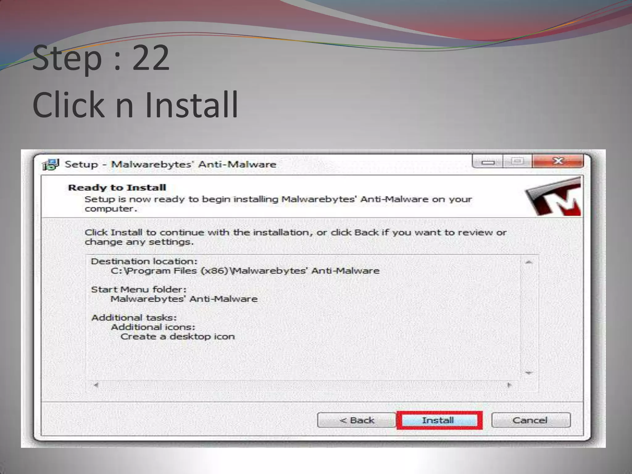Step : 22
Click n Install
 