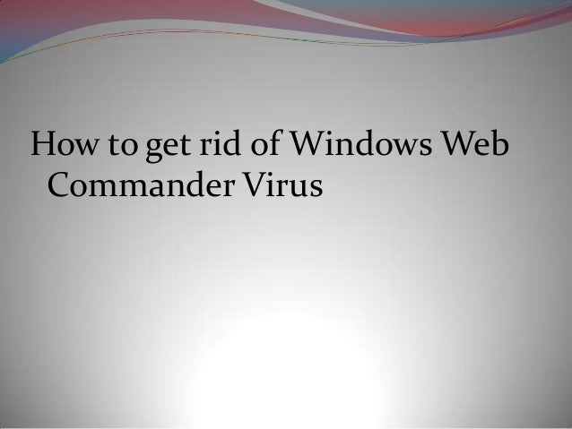 How to get rid of a virus in your computer