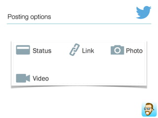 Terminology
• Friends: People you connect with.
• Timeline: Your personal proﬁle.
• News Feed: Where you friends’ status updates.
• Status Update: Communicate present activity, check-in, post a link, or share
photos and videos.
• Brands: You can “Like” brand pages.
• The “Like” Button: Communicates your support of activities, brands, articles and
products to fellow users.
• Tagging: Mention and directly link to another Facebook user.
• Subscribe: Let people see your public updates.
 