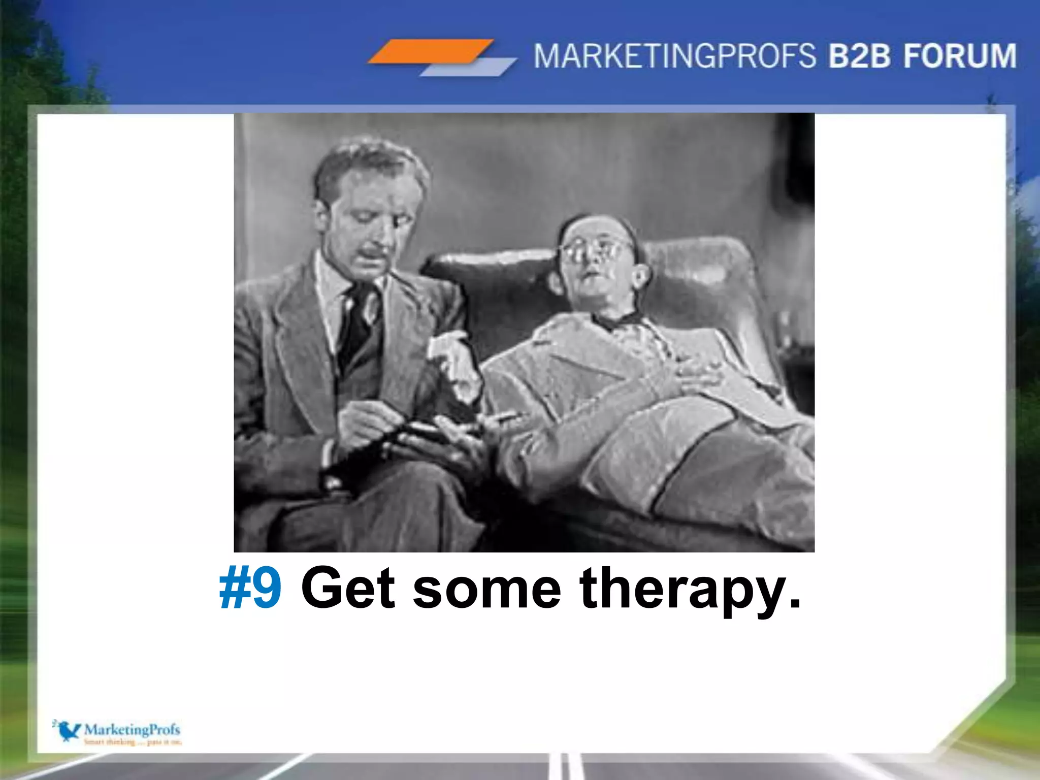 #9 Get some therapy.17