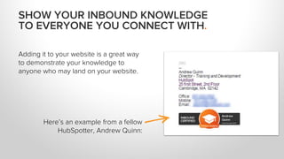 Adding it to your website is a great way
to demonstrate your knowledge to
anyone who may land on your website.
Here’s an e...