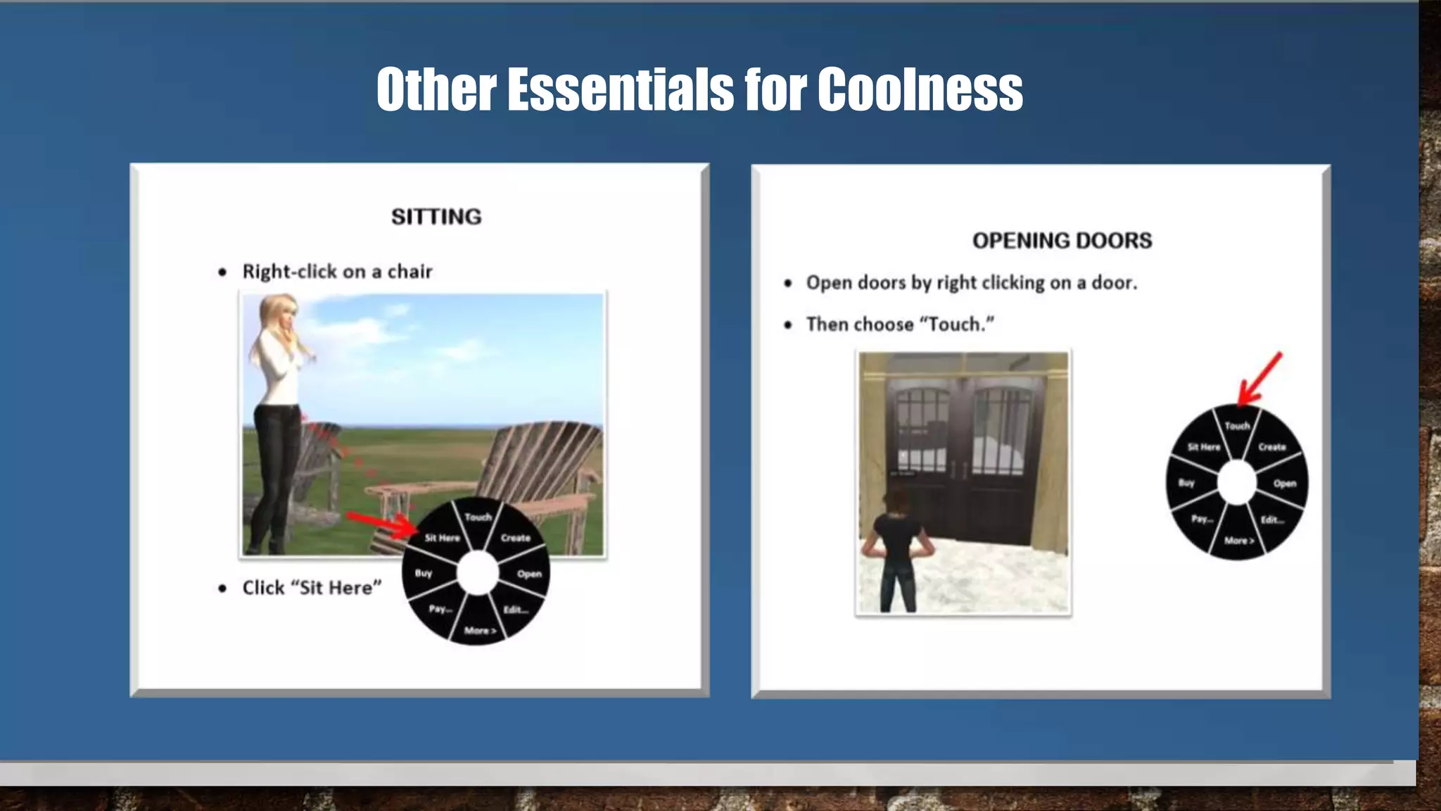 Other Essentials for Coolness
 