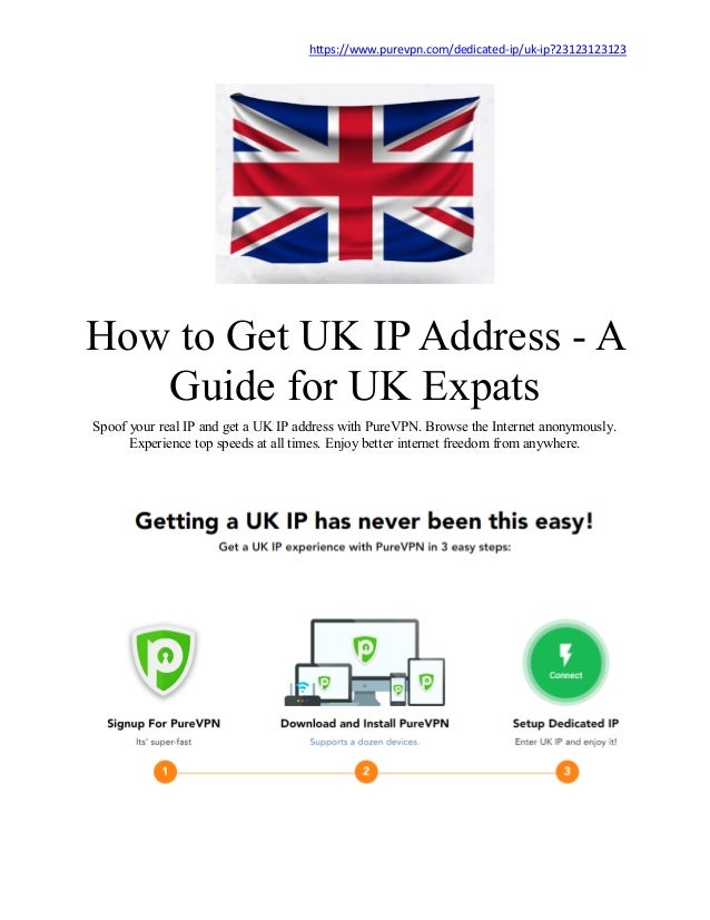 How To Get Uk Ip Address Powered By Pure Vpn How To Get Uk Ip Address Powered By Pure Vpn