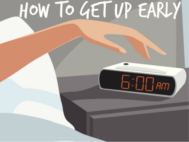 How To Get Up Early