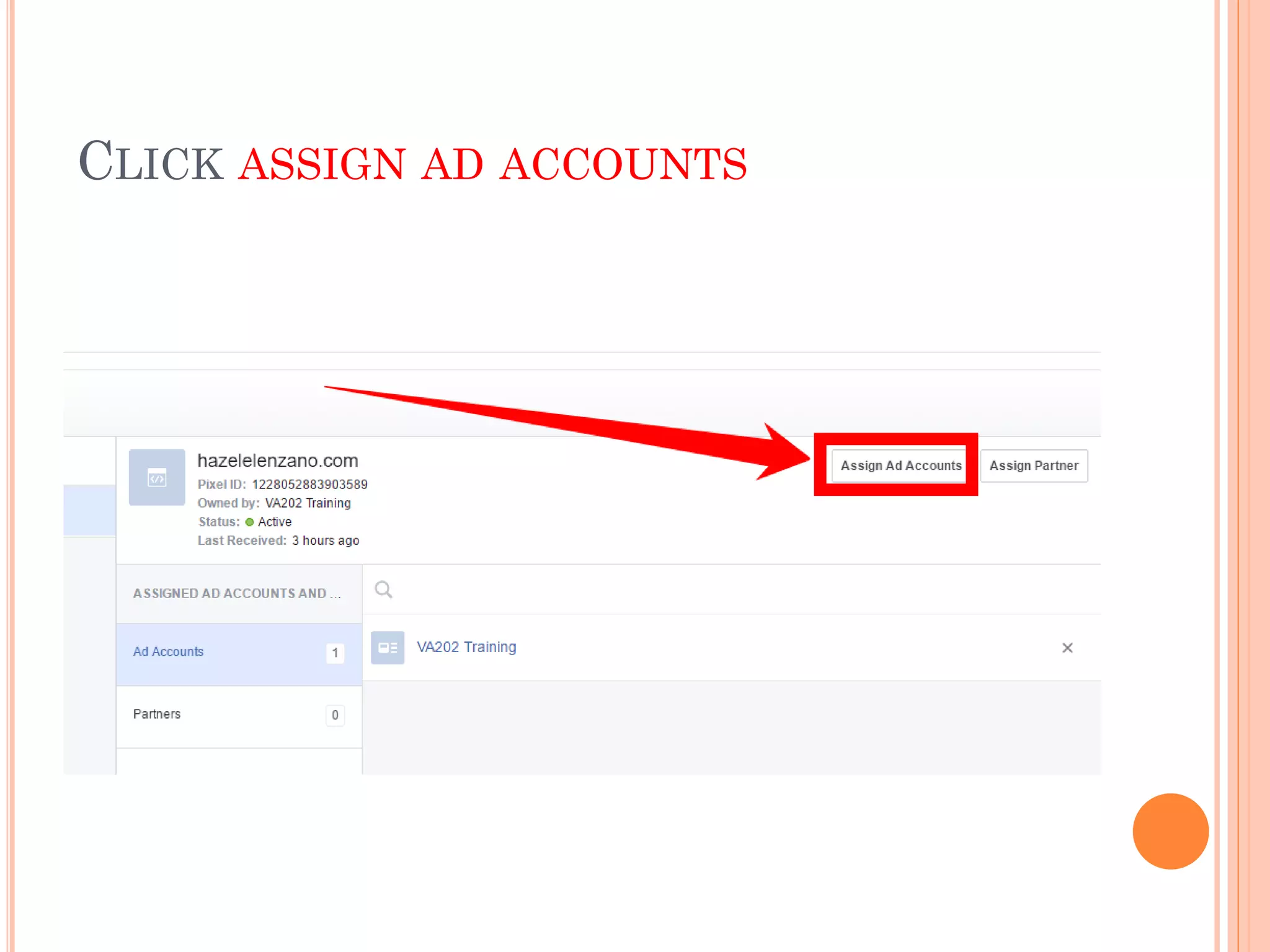 CLICK ASSIGN AD ACCOUNTS
 