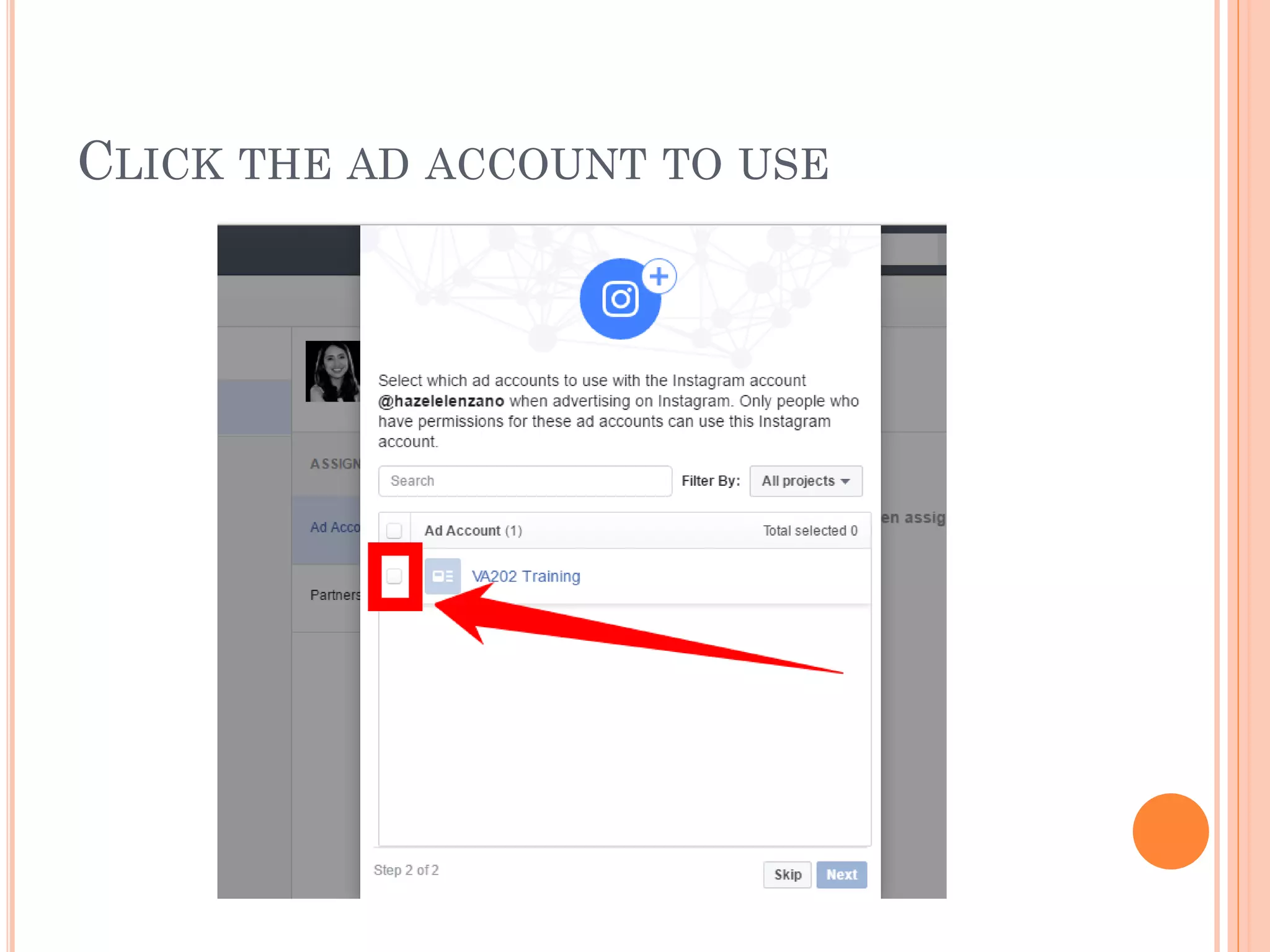 CLICK THE AD ACCOUNT TO USE
 