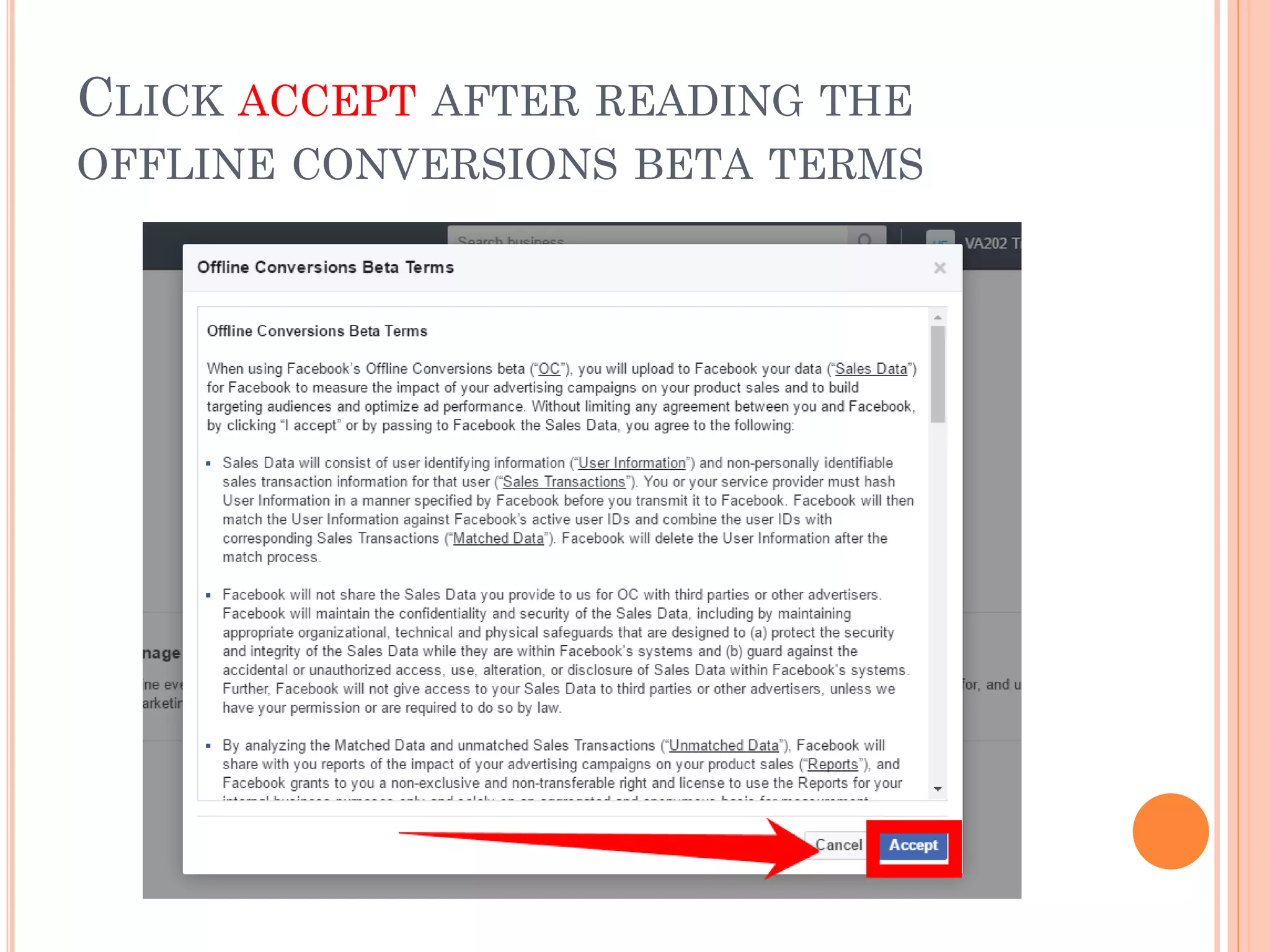 CLICK ACCEPT AFTER READING THE
OFFLINE CONVERSIONS BETA TERMS
 