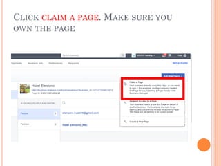 CLICK CLAIM A PAGE. MAKE SURE YOU
OWN THE PAGE
 