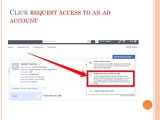 CLICK REQUEST ACCESS TO AN AD
ACCOUNT
 