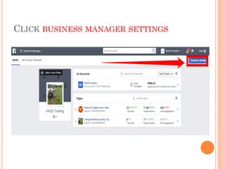 CLICK BUSINESS MANAGER SETTINGS
 