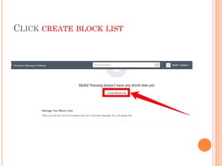 CLICK CREATE BLOCK LIST
 