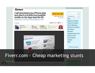 Fiverr.com – Cheap marketing stunts
fiverr.com
 