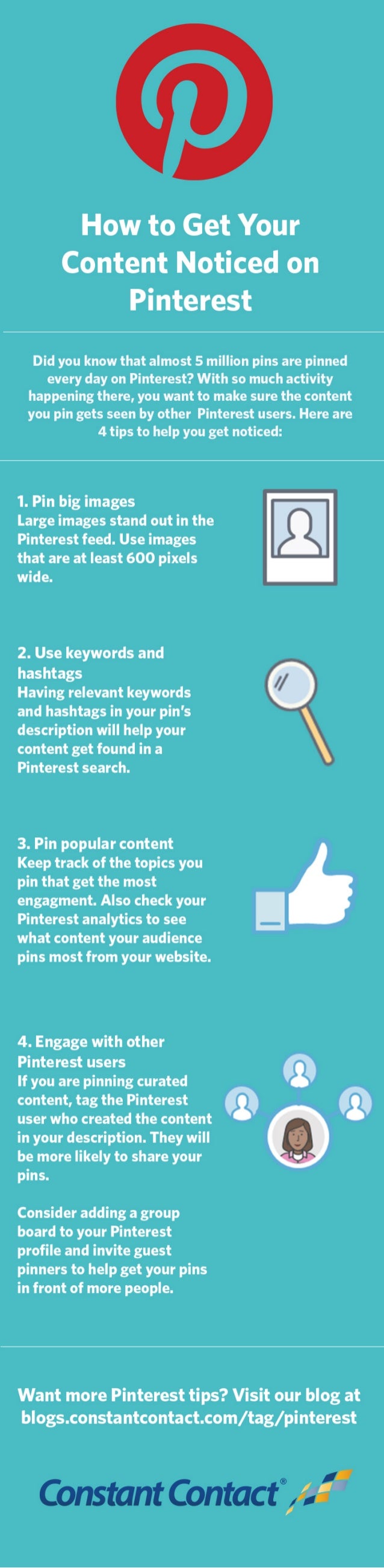 How to Get Your
Content Noticed on

Pinterest

Did you know that almost 5 million pins are pinned
every day on Pinterest? ...