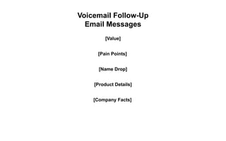 How to Effectively Use Voicemail as a
Sales Prospecting Tool
https://salesscripter.com/portfolio-items/sales-
prospecting-...