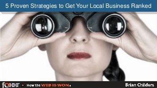 5 Proven Strategies to Get Your Local Business Ranked
 