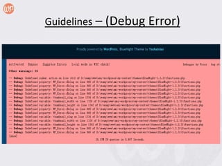 Guidelines – (Debug Error)
 