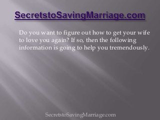 How to get your wife to love you again