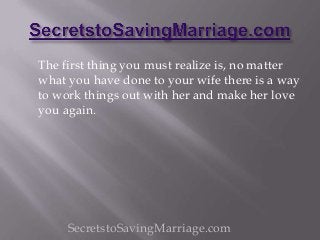 How to get your wife to love you again