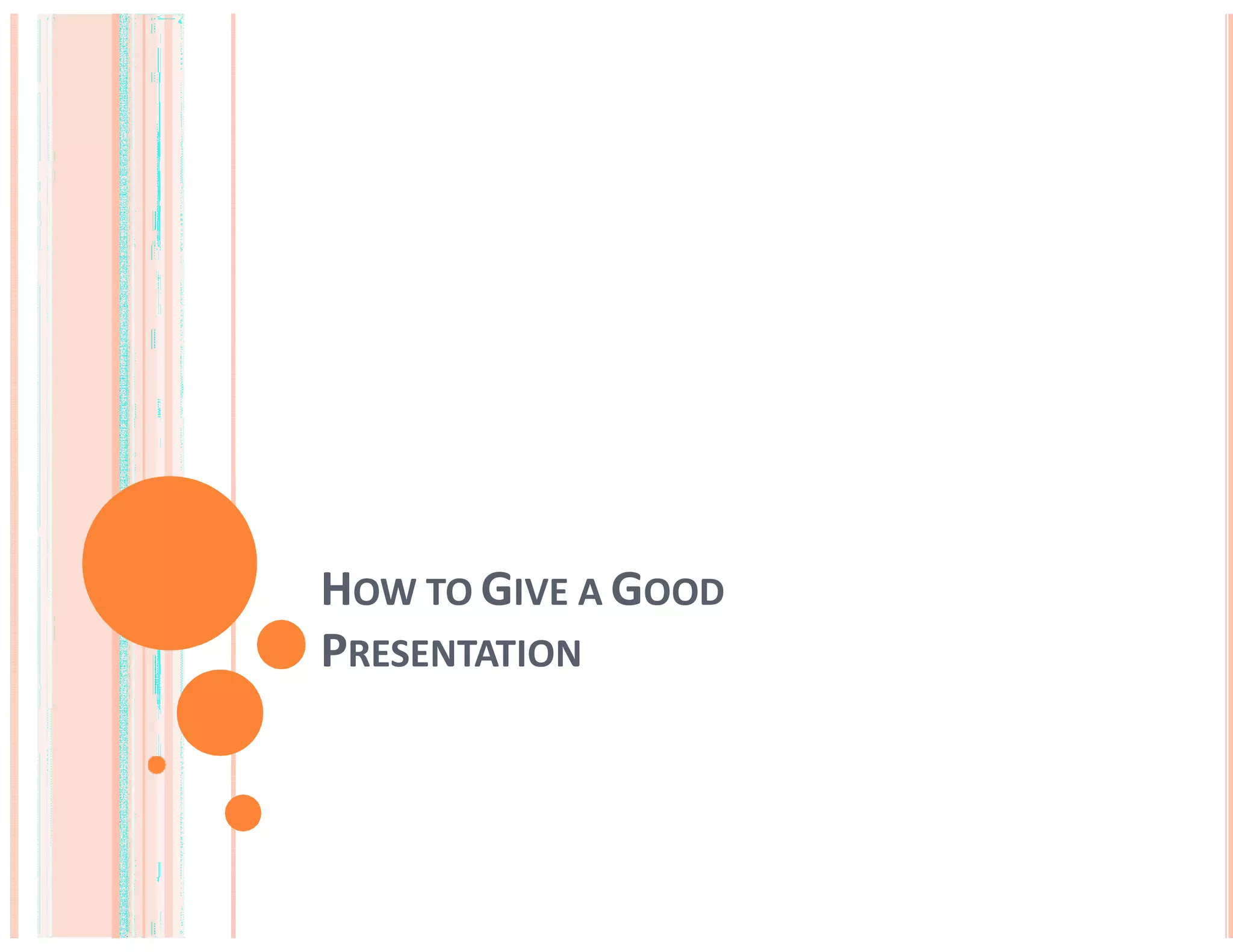 How to give a good presentation PPT.pdf