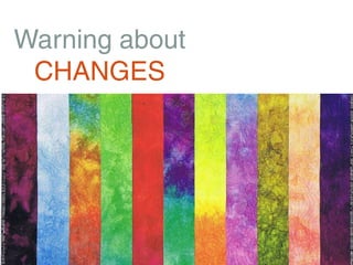 Warning about
 CHANGES
 